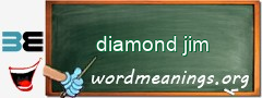 WordMeaning blackboard for diamond jim